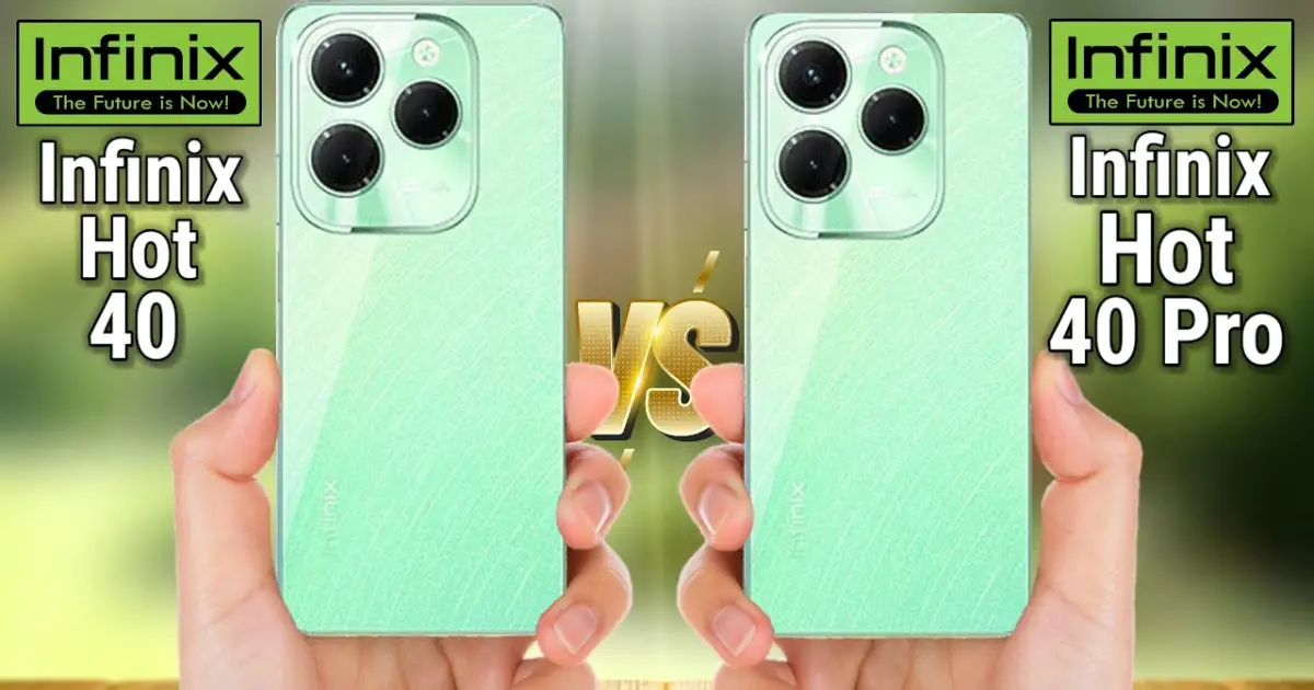 Infinix Hot 40 & Hot 40 Pro